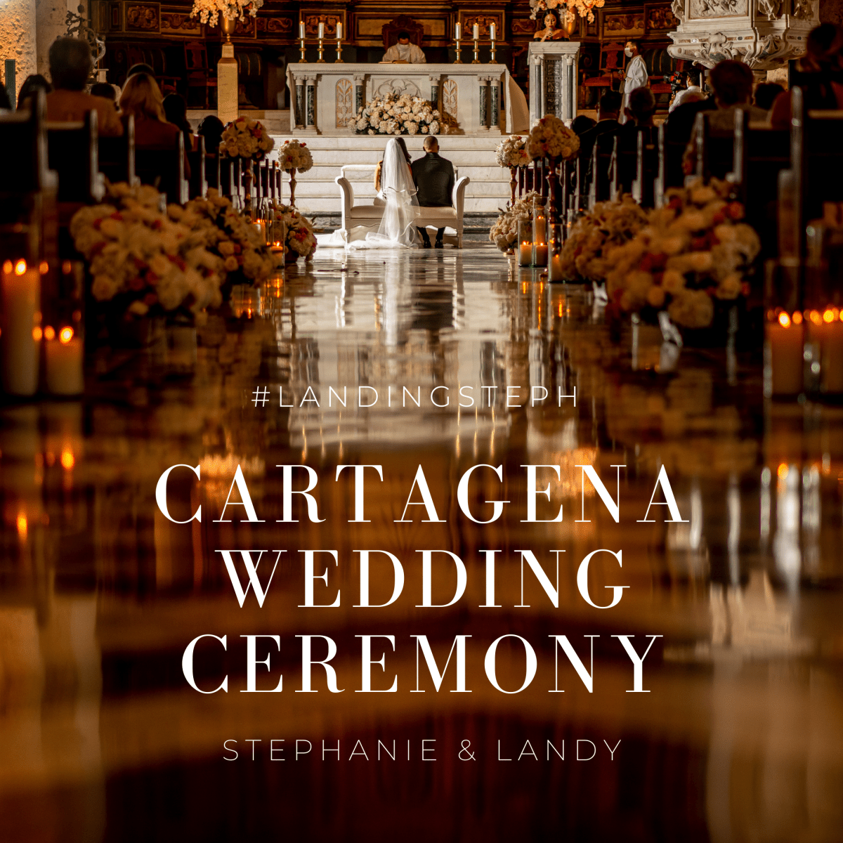 Cartagena Wedding Catholic Ceremony, Stephanie &&nbsp;Landy