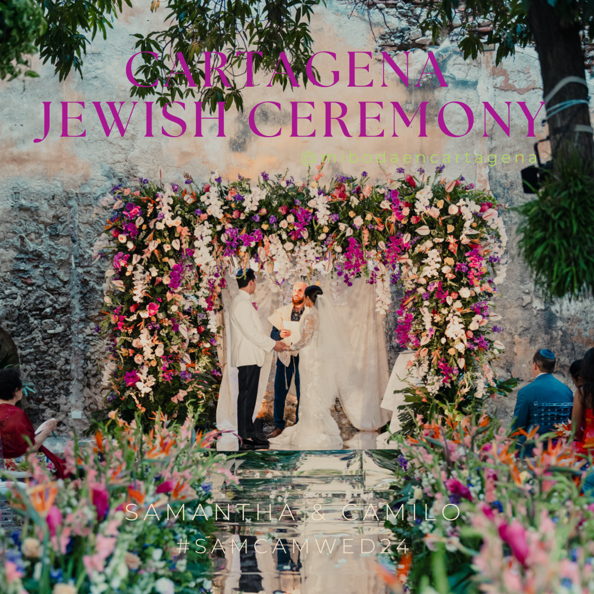 Jewish Cartagena Wedding Ceremony, Mi Boda En&nbsp;Cartagena